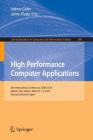 High Performance Computer Applications: 6th International Conference, Isum 2015, Mexico City, Mexico, March 9-13, 2015, Revised Selected Papers (Communications in Computer and Information Science #595) Cover Image