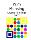 Wim Mensing Crypto Paintings 2007 Cover Image