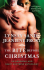 The Bite Before Christmas: An Argeneau and Night Huntress Anthology By Lynsay Sands, Jeaniene Frost Cover Image
