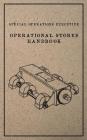Special Operations Executive Operational Stores Handbook: English Language Version By Special Operations Executive Cover Image