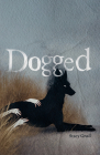 Dogged (Juniper Prize for Poetry) By Stacy Gnall Cover Image