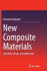 New Composite Materials: Selection, Design, and Application Cover Image