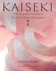 Kaiseki: The Exquisite Cuisine of Kyoto's Kikunoi Restaurant Cover Image