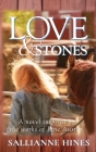 Love and Stones: A novel inspired by the works of Jane Austen Cover Image