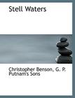 Stell Waters By Christopher Benson, G. P. Putnam's Sons (Created by) Cover Image