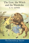 The Lion, the Witch and the Wardrobe: Full Color Edition: The Classic Fantasy Adventure Series (Official Edition) (Chronicles of Narnia #2) Cover Image