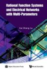 Rational Function Systems and Electrical Networks with Multi-Parameters By Kai-Sheng Lu Cover Image