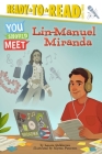 Lin-Manuel Miranda: Ready-to-Read Level 3 (You Should Meet) By Laurie Calkhoven, Alyssa Petersen (Illustrator) Cover Image