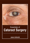Essentials of Cataract Surgery By Joanne Galbraith (Editor) Cover Image