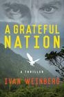 A Grateful Nation By Ivan Weinberg Cover Image