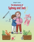The Adventures of Sydney and Jack By Abigail Galas Cover Image