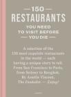 150 Restaurants You Need to Visit Before You Die Cover Image