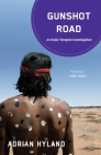 Gunshot Road: An Emily Tempest Mystery set in Australia (An Emily Tempest Investigation #2) By Adrian Hyland Cover Image