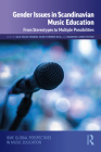 Gender Issues in Scandinavian Music Education: From Stereotypes to Multiple Possibilities Cover Image