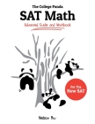 The College Panda's SAT Math: Advanced Guide and Workbook for the New SAT Cover Image