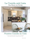 La Comida está Lista: Un libro de recetas kosher para todos, saludables y que podrás aprender a preparar paso a paso By Nora Arrocha de Lisak Cover Image