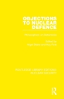 Objections to Nuclear Defence: Philosophers on Deterrence By Nigel Blake (Editor), Kay Pole (Editor) Cover Image