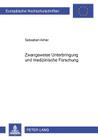 Zwangsweise Unterbringung Und Medizinische Forschung By Sebastian Almer Cover Image