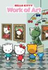 Hello Kitty: Work of Art By Giovanni Castro (Created by), Jacob Chabot, Ian McGinty, Jorge Monlongo, Stephanie Buscema (By (artist)), Jacob Chabot (By (artist)), Ian McGinty (By (artist)), Jorge Monlongo (By (artist)) Cover Image