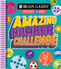Brain Games Puzzles for Kids - Amazing Number Challenge By Publications International Ltd, Brain Games Cover Image