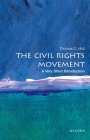 The Civil Rights Movement: A Very Short Introduction (Very Short Introductions) By Thomas C. Holt Cover Image