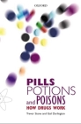 Pills, Potions, and Poisons: How Drugs Work (Popular Science) Cover Image