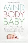 Mind Body Baby By Ann Bracken Cover Image