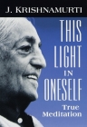 This Light in Oneself: True Meditation Cover Image