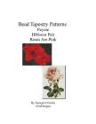 Bead Tapestry Patterns Peyote Hibiscus Pair Roses Are Pink Cover Image