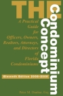 The Condominium Concept: A Practical Guide for Officers, Owners and Directors of Florida Condominiums Cover Image