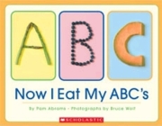 Now I Eat My ABC's By Pam Abrams, Bruce Wolf (Illustrator) Cover Image