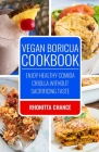 Vegan Boricua Cookbook: Enjoy Healthy Comida Criolla Without Sacrificing Taste Cover Image