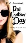 Psi Another Day (Psi Fighter Academy) By D.R. Rosensteel Cover Image