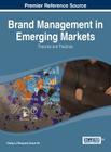 Brand Management in Emerging Markets: Theories and Practices Cover Image