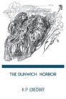 The Dunwich Horror Novella by H. P. Lovecraft By H. P. Lovecraft Cover Image