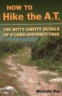 How to Hike the at: The Nittygpb Cover Image
