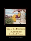 Under the Blossoms: J.W. Godward Cross Stitch Pattern By Kathleen George, Cross Stitch Collectibles Cover Image