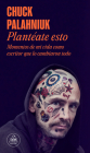 Plantéate esto / Consider This By Chuck Palahniuk Cover Image