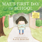 Mae's First Day of School By Kate Berube Cover Image