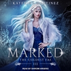 Marked By Katerina Martinez, Shiromi Arserio (Read by) Cover Image