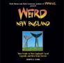 Weird New England, 15: Your Guide to New England's Local Legends and Best Kept Secrets Cover Image