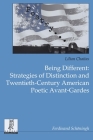 Being Different: Strategies of Distinction and Twentieth-Century American Poetic Avant-Gardes Cover Image