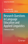 Research Questions in Language Education and Applied Linguistics: A Reference Guide (Springer Texts in Education) By Hassan Mohebbi (Editor), Christine Coombe (Editor) Cover Image