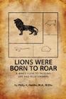 Lions Were Born to Roar By M. a. M. DIV Hardin Cover Image