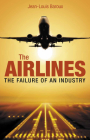The Airlines: The Failure of an Industry Cover Image