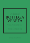 Little Book of Bottega Veneta: The Story of the Iconic Fashion House By Frances Solá-Santiago Cover Image