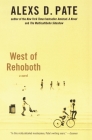 West of Rehoboth: A Novel By Alexs D. Pate Cover Image