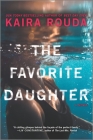 The Favorite Daughter By Kaira Rouda Cover Image