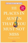 111 Places in Austin That You Must Not Miss Cover Image