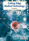 Cutting Edge Medical Technology (Cutting Edge Technology) Cover Image